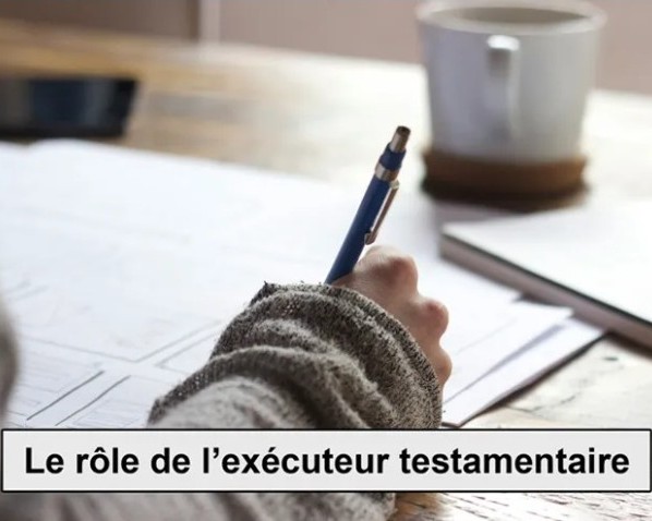 Vous êtes l’exécuteur testamentaire d’un proche? 